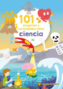 101 Preguntas y curiosidades sobre ciencia / 101 Questions and Curiosities About  Science