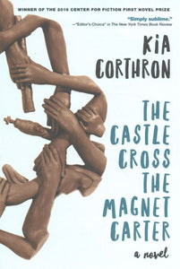 The Castle Cross the Magnet Carter: A Novel