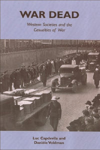 War Dead: Western Societies and the Casualties of War