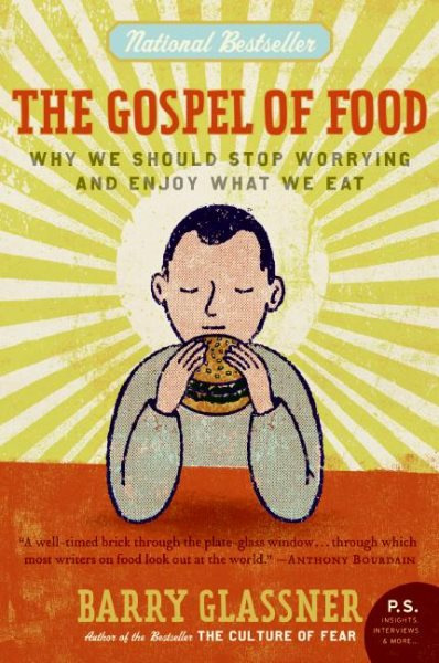 Das Evangelium des Essens: Warum wir uns keine Sorgen mehr machen und unser Essen genießen sollten