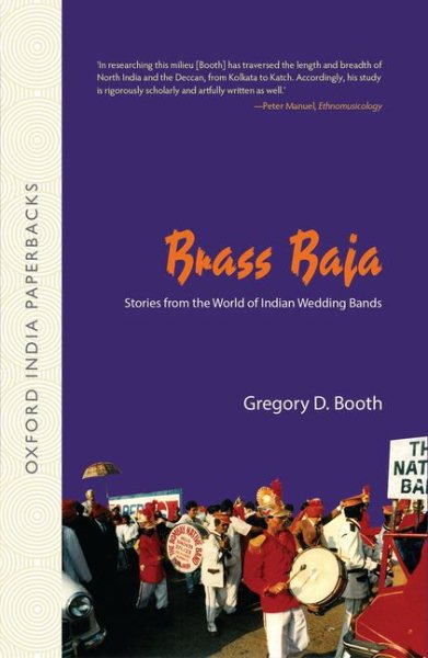 Brass Baja: Stories from the World of Indian Wedding Bands [Oip]