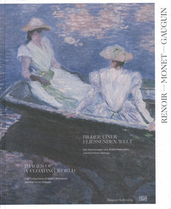 Renoir, Monet, Gauguin: Images of a Floating World: The Kojiro Matsukata and Karl Ernst Osthaus Collections