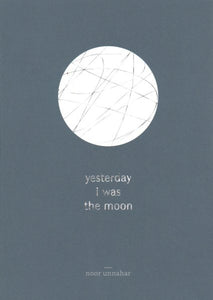 yesterday i was the moon