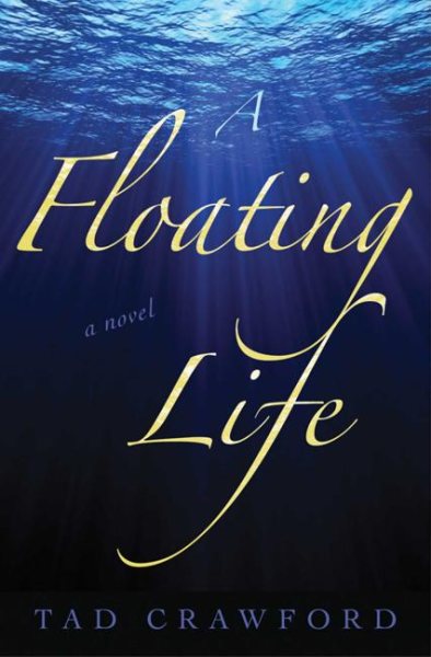 A Floating Life: A Novel