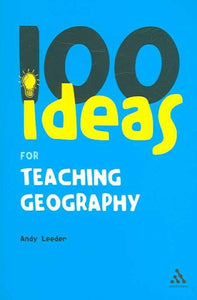 100 Ideas for Teaching Geography