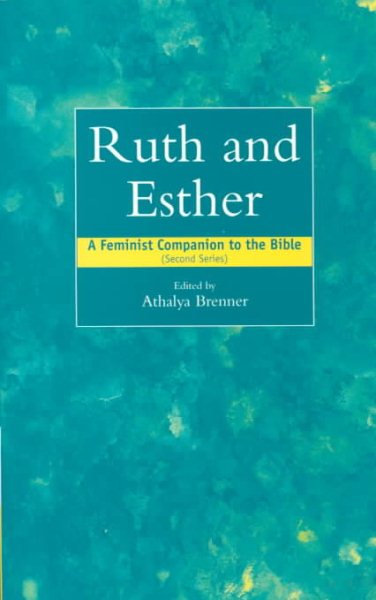 A Feminist Companion to Ruth and Esther