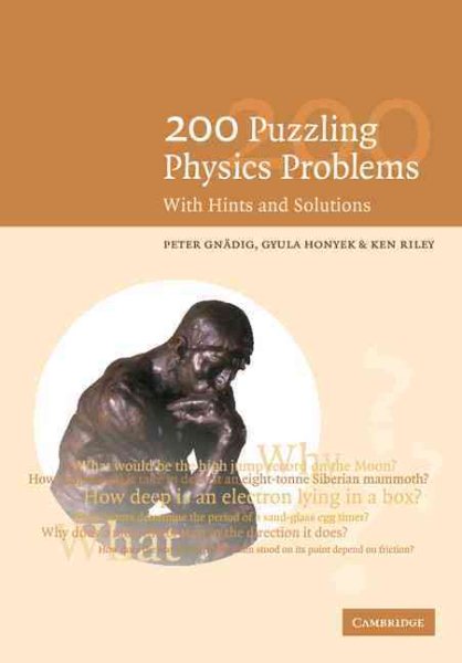 200 Puzzling Physics Problems: With Hints and Solutions