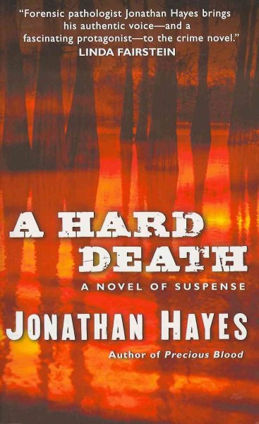 A Hard Death: A Novel