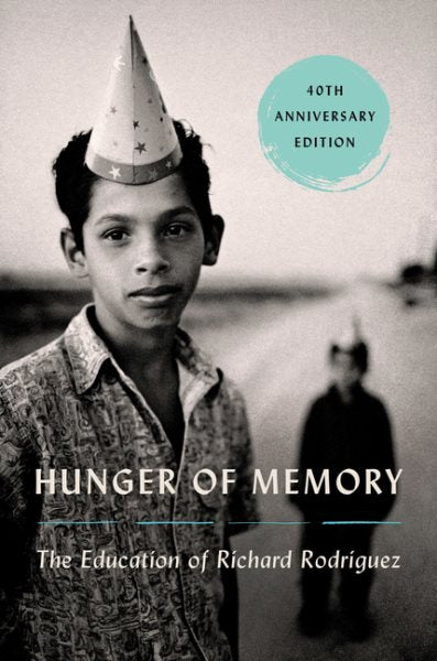 Hunger of Memory: The Education of Richard Rodriguez