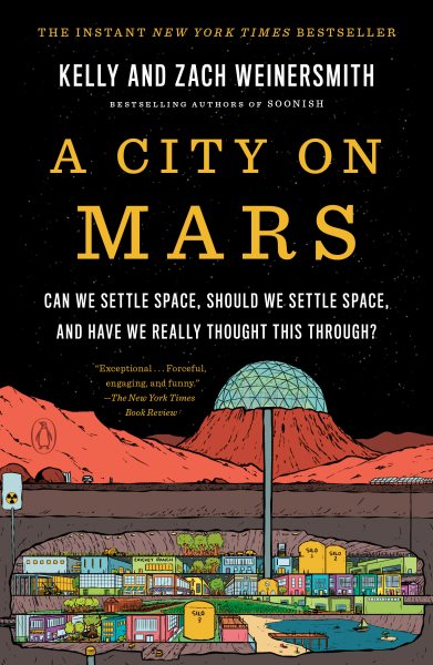 A City on Mars: Can we settle space, should we settle space, and have we really thought this through?