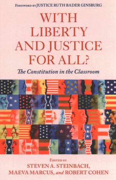 With Liberty and Justice for All?: The Constitution in the Classroom