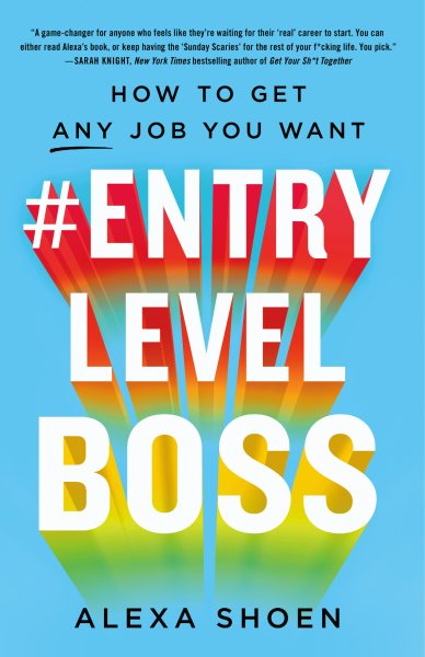 #Entrylevelboss: How to Get Any Job You Want