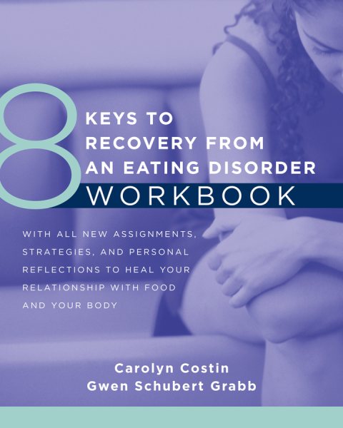 8 Keys to Recovery from an Eating Disorder Wkbk