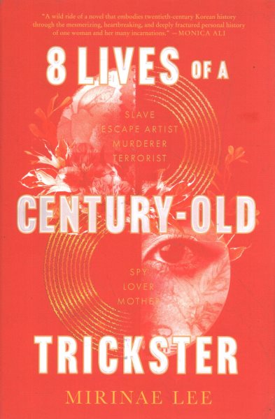 8 Lives of a Century-Old Trickster: A Novel