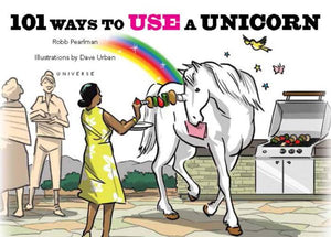 101 Ways to Use a Unicorn