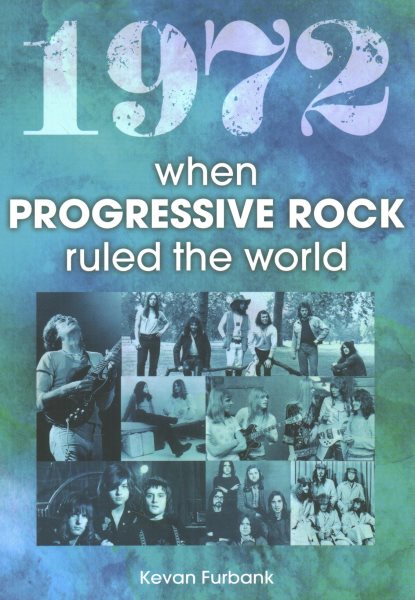 1972 when Progressive Rock Ruled the World