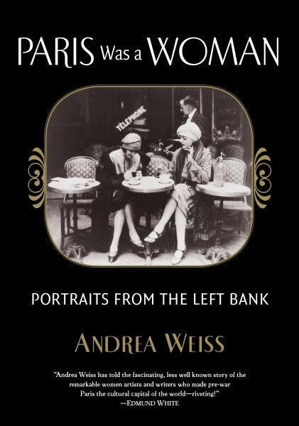 Paris Was a Woman: Portraits from the Left Bank