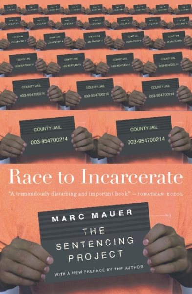 Race to Incarcerate (Revised & Updated)