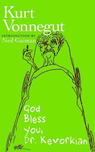 Gott segne Sie, Dr. Kevorkian
