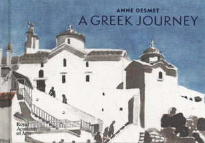 Anne Desmet: A Greek Journey