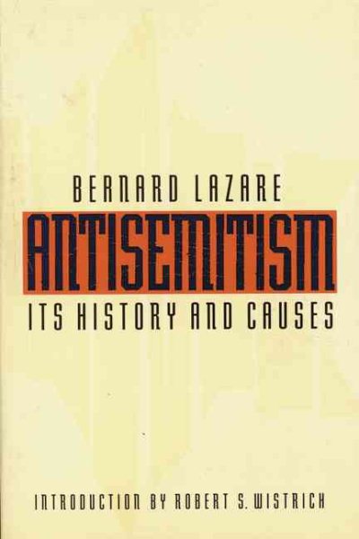 Antisemitism: Its History and Causes