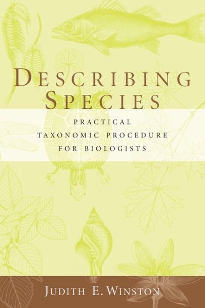 Describing Species: Practical Taxonomic Procedure for Biologists (Revised)