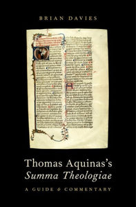 Thomas Aquinas's Summa Theologiae: A Guide and Commentary