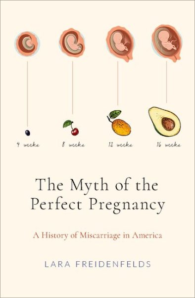 Der Mythos der perfekten Schwangerschaft: Eine Geschichte der Fehlgeburten in Amerika