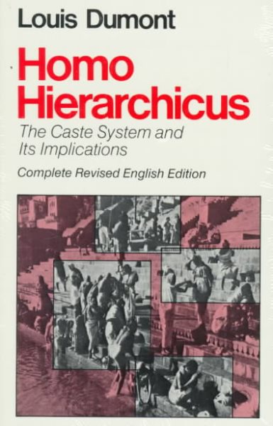 Homo Hierarchicus: The Caste System and Its Implications