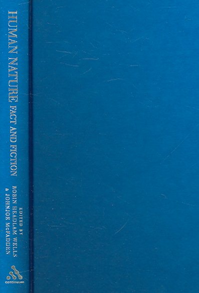 Die menschliche Natur: Fakten und Fiktion: Literatur, Wissenschaft und die menschliche Natur
