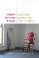 Filipinx-Amerikanische Studien: Abrechnung, Rückgewinnung, Transformation
