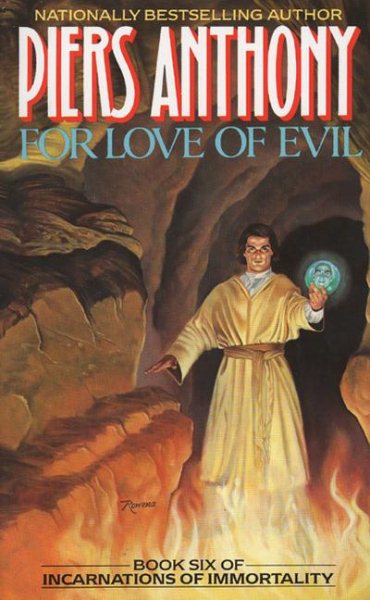 For Love of Evil: Book Six of Incarnations of Immortality