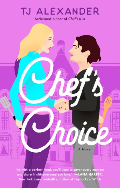 Chef's Choice: A Novel