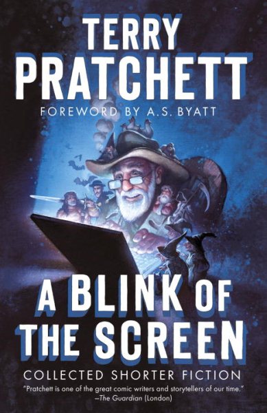 A Blink of the Screen: Collected Shorter Fiction