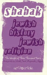 Jewish History, Jewish Religion: The Weight of Three Thousand Years