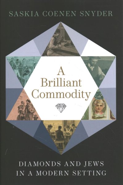 A Brilliant Commodity: Diamonds and Jews in a Modern Setting