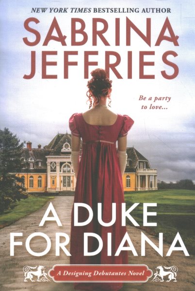 A Duke for Diana: A Witty and Entertaining Historical Regency Romance