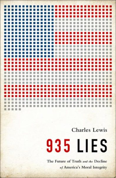 935 Lies: The Future of Truth and the Decline of America's Moral Integrity