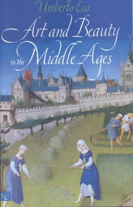 Art and Beauty in the Middle Ages (Revised)