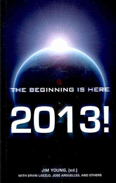 2013: The Beginning Is Here