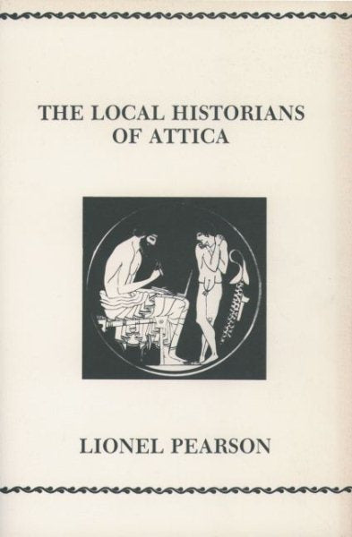 The Local Historians of Attica (Revised)