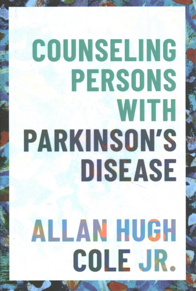 Counseling Persons with Parkinson's Disease