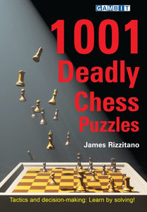 1001 Deadly Chess Puzzles