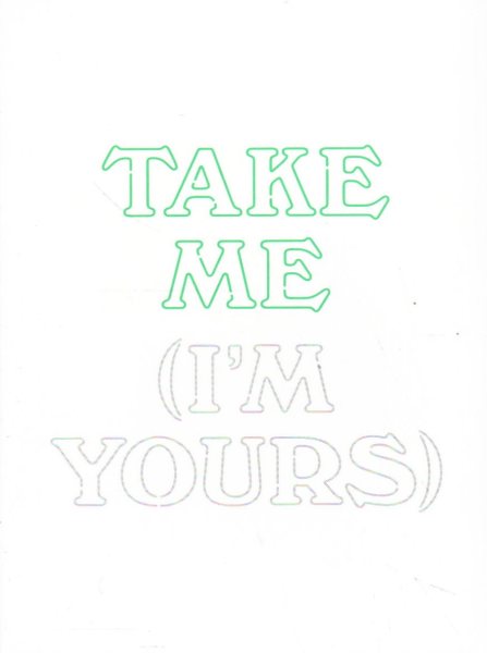 Take Me (I'm Yours)
