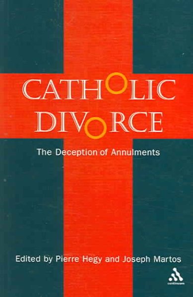 Catholic Divorce: The Deception of Annulments