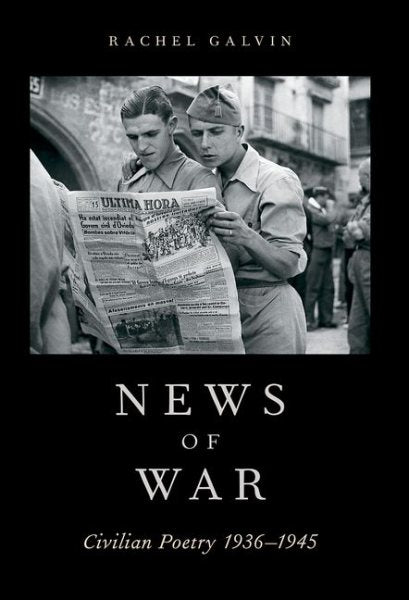 News of War: Civilian Poetry 1936-1945
