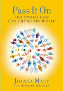Pass it On: Five Stories That Can Change the World