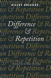 Difference and Repetition (Revised)