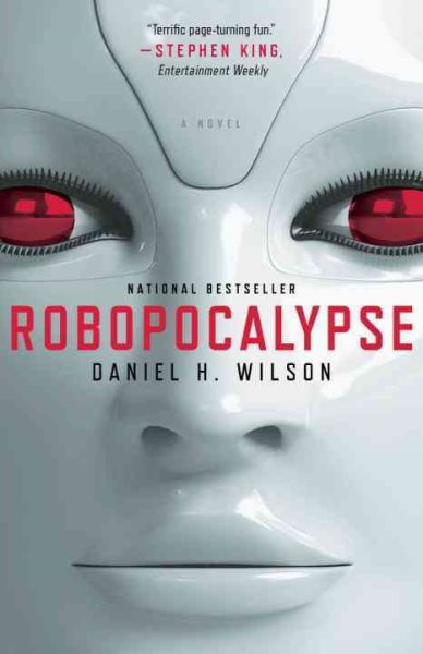 Robopocalypse: A Novel