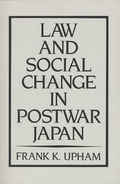 Law and Social Change in Postwar Japan (Revised)